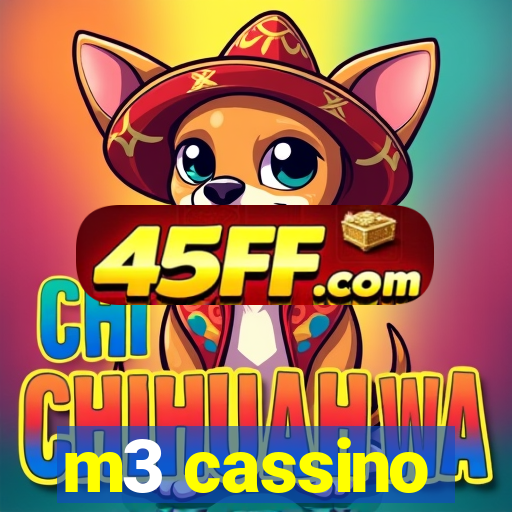 m3 cassino